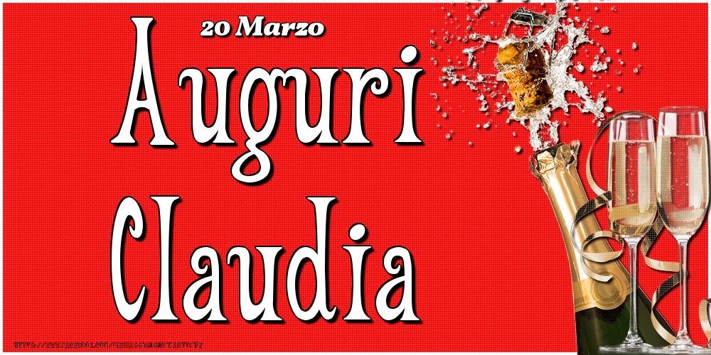 Cartoline di onomastico - Champagne | 20 Marzo - Auguri Claudia!