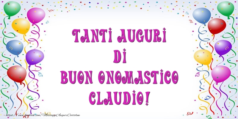 Cartoline di onomastico - Tanti Auguri di Buon Onomastico Claudio!