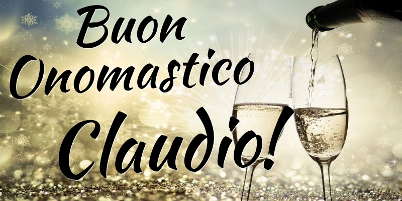 Cartoline di onomastico - Champagne | Buon Onomastico Claudio