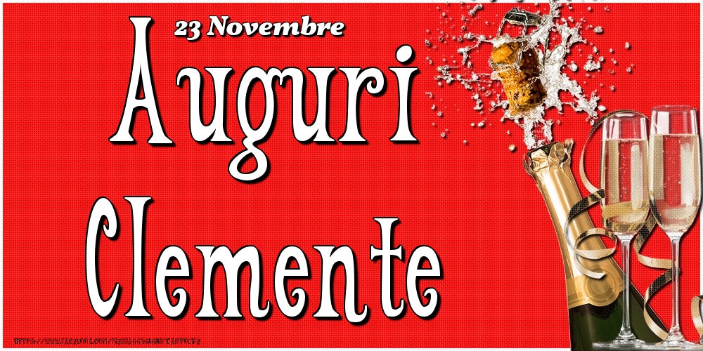 Cartoline di onomastico - Champagne | 23 Novembre - Auguri Clemente!