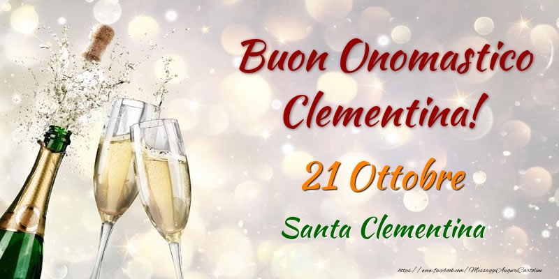 Cartoline di onomastico - Champagne | Buon Onomastico Clementina! 21 Ottobre Santa Clementina
