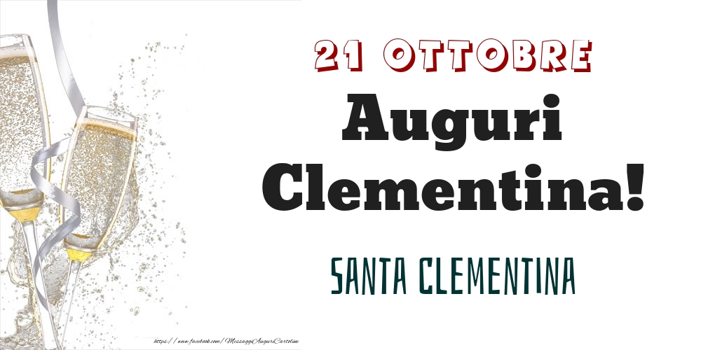  Cartoline di onomastico - Champagne | Santa Clementina Auguri Clementina! 21 Ottobre