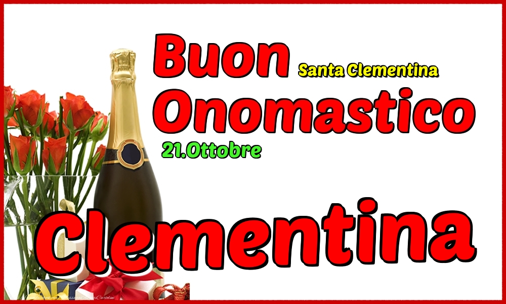 Cartoline di onomastico - 21.Ottobre - Buon Onomastico Clementina!