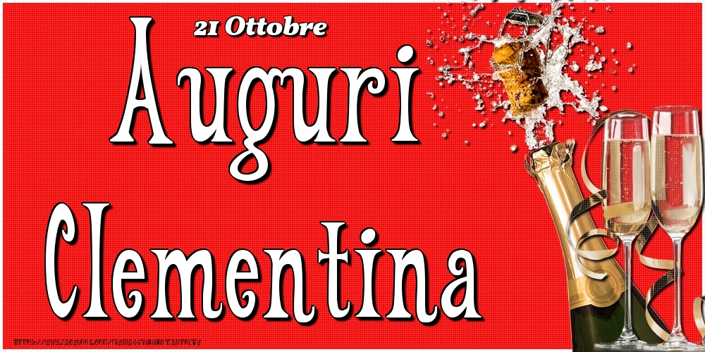 Cartoline di onomastico - Champagne | 21 Ottobre - Auguri Clementina!