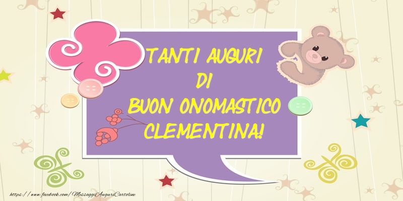 Cartoline di onomastico - Tanti Auguri di Buon Onomastico Clementina!