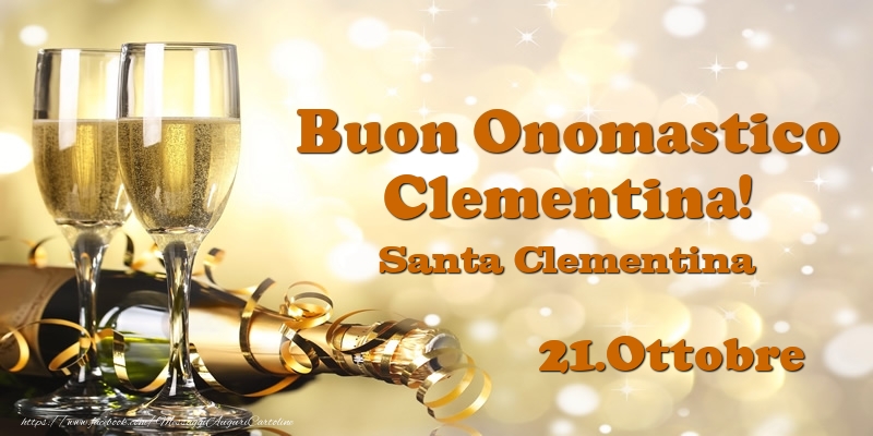 Cartoline di onomastico - 21.Ottobre Santa Clementina Buon Onomastico Clementina!