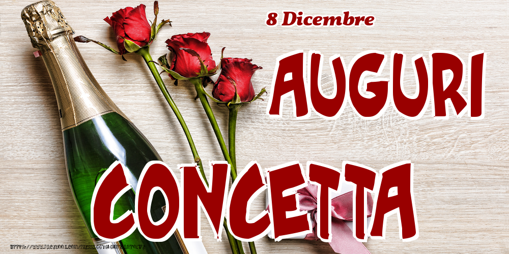 Cartoline di onomastico - Champagne & Fiori | 8 Dicembre - Auguri Concetta!