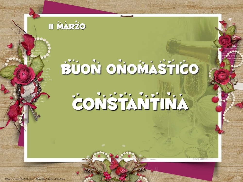Cartoline di onomastico - Fiori | Buon Onomastico, Constantina! 11 Marzo