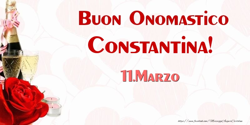 Cartoline di onomastico - Buon Onomastico Constantina! 11.Marzo