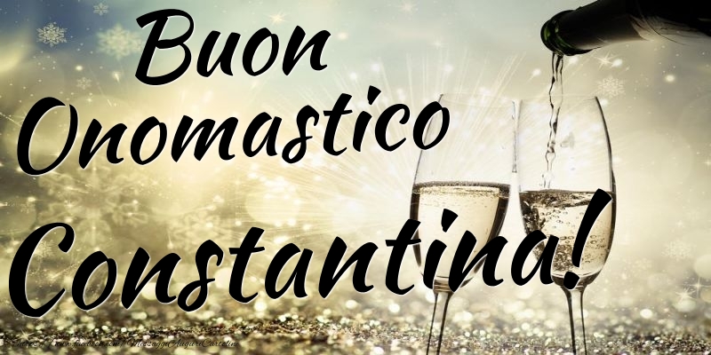 Cartoline di onomastico - Champagne | Buon Onomastico Constantina