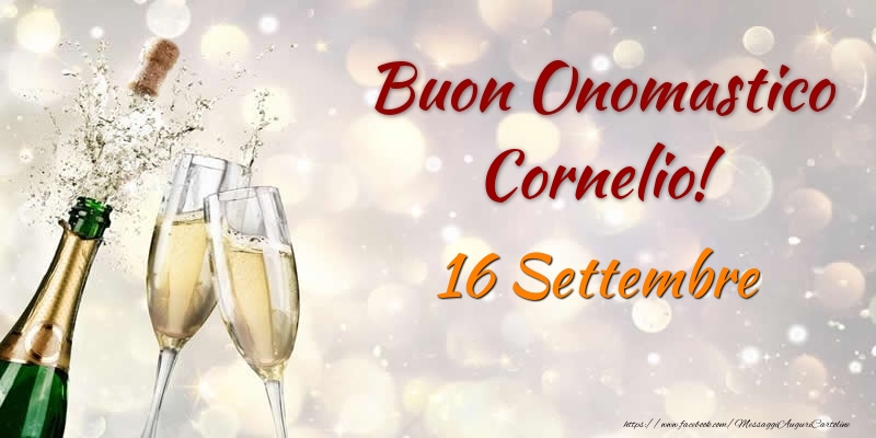 Cartoline di onomastico - Champagne | Buon Onomastico Cornelio! 16 Settembre
