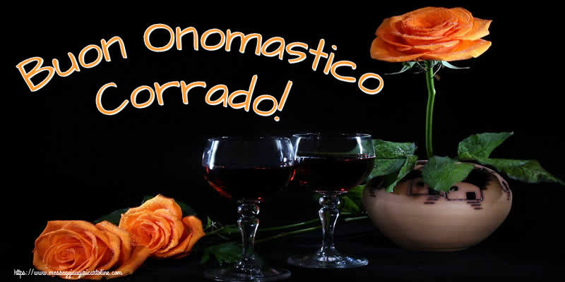 Cartoline di onomastico - Champagne & Rose | Buon Onomastico Corrado!