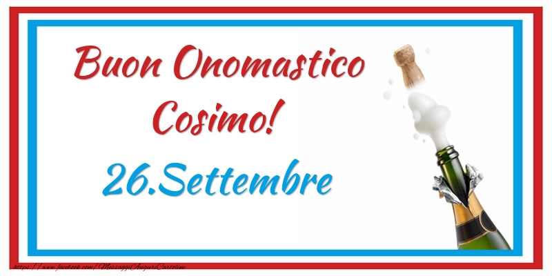 Cartoline di onomastico - Champagne | Buon Onomastico Cosimo! 26.Settembre