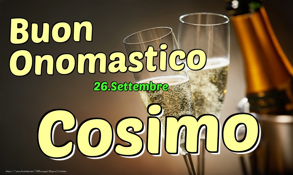 Cartoline di onomastico - 26.Settembre - Buon Onomastico Cosimo!