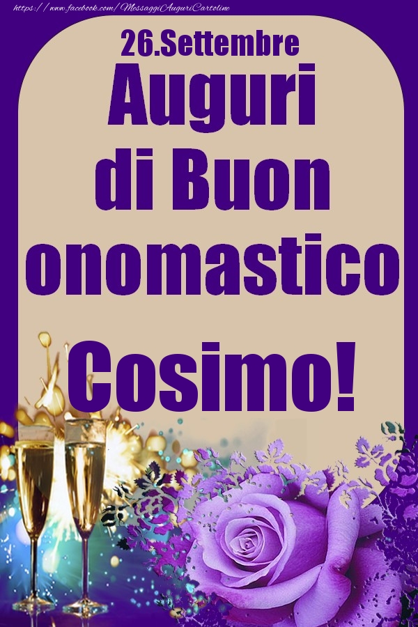Cartoline di onomastico - 26.Settembre - Auguri di Buon Onomastico  Cosimo!