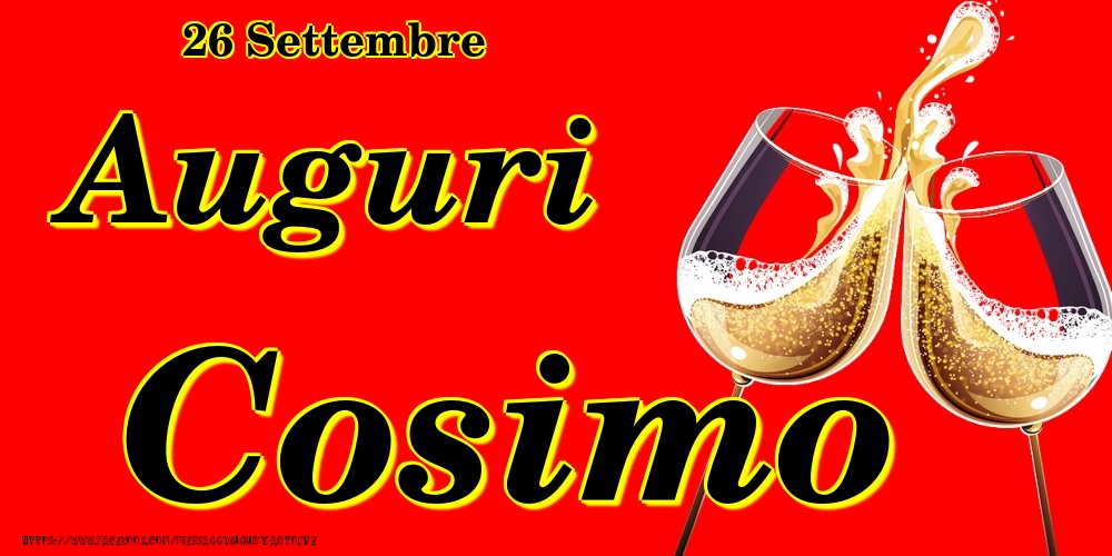 Cartoline di onomastico - Champagne | 26 Settembre - Auguri Cosimo!