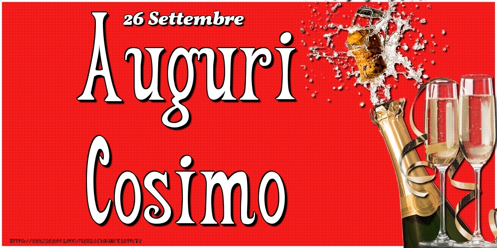 Cartoline di onomastico - Champagne | 26 Settembre - Auguri Cosimo!