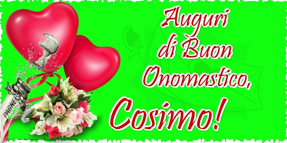 Cartoline di onomastico - Champagne & Cuore & Fiori | Auguri di Buon Onomastico, Cosimo