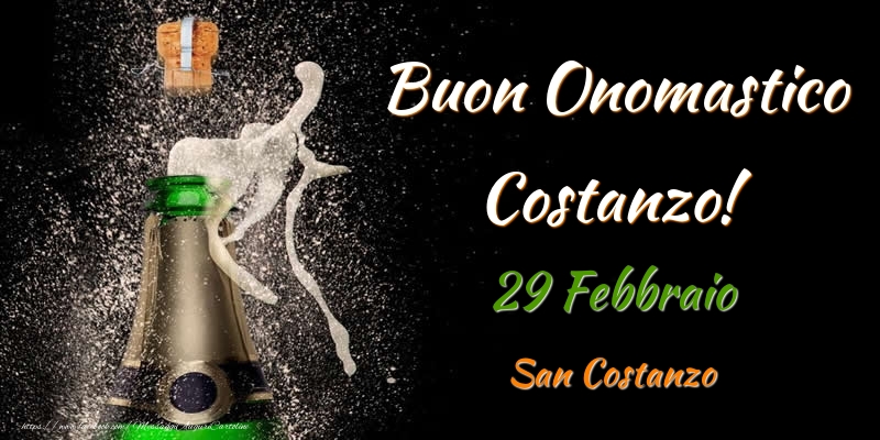 Cartoline di onomastico - Champagne | Buon Onomastico Costanzo! 29 Febbraio San Costanzo