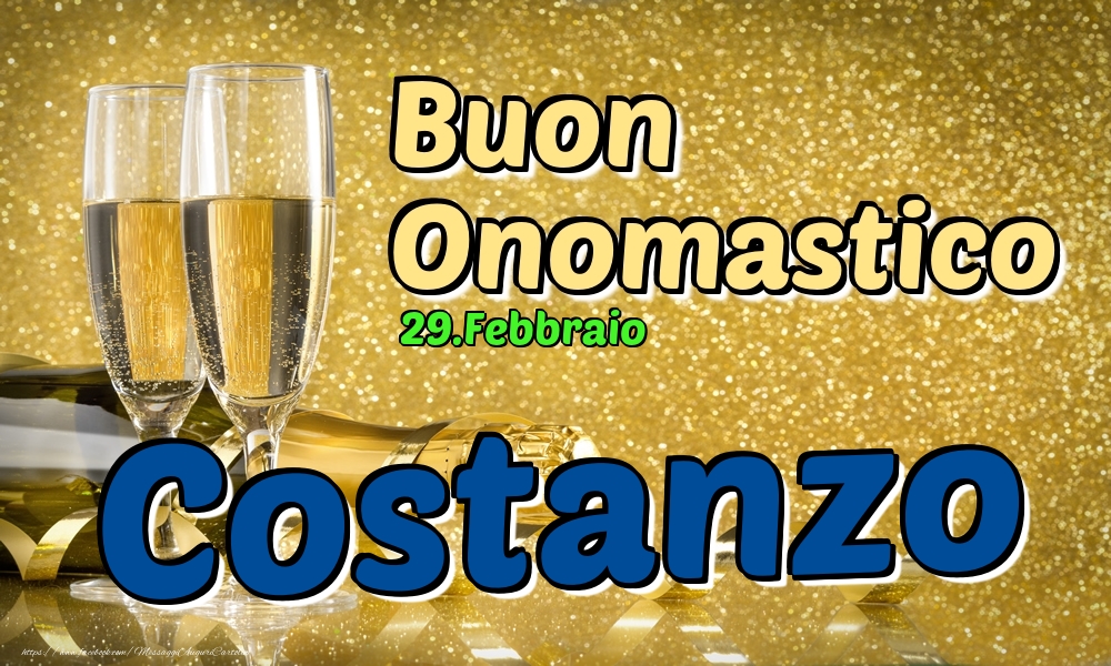 Cartoline di onomastico - Champagne | 29.Febbraio - Buon Onomastico Costanzo!