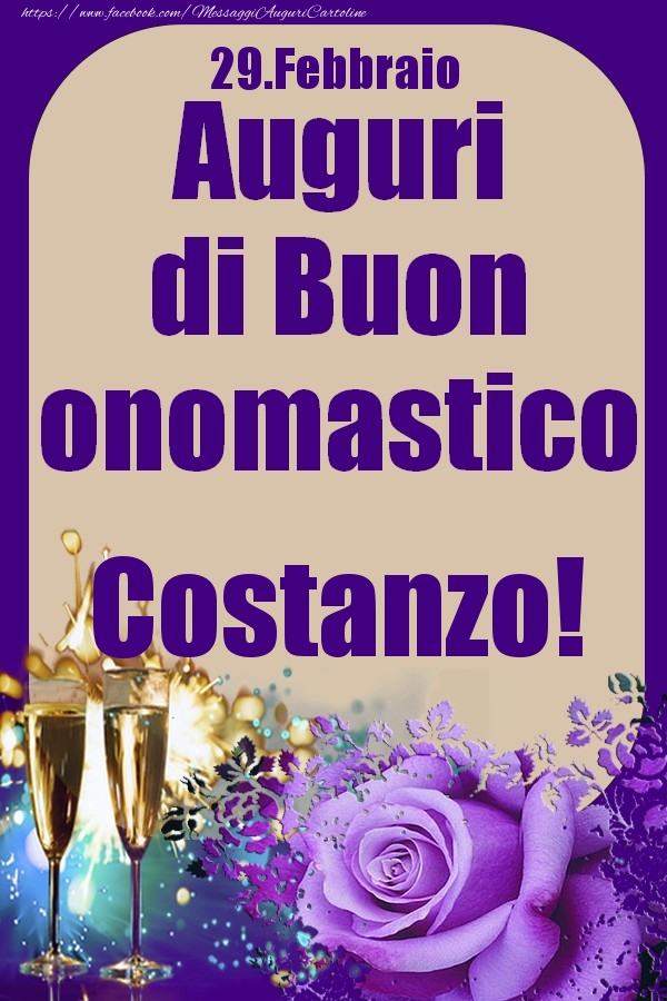 Cartoline di onomastico - Champagne & Rose | 29.Febbraio - Auguri di Buon Onomastico  Costanzo!