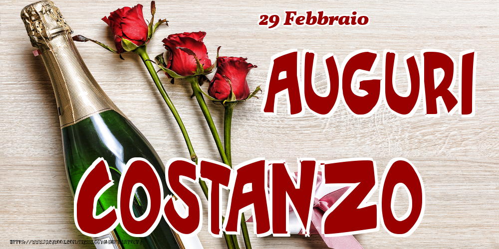 Cartoline di onomastico - 29 Febbraio - Auguri Costanzo!