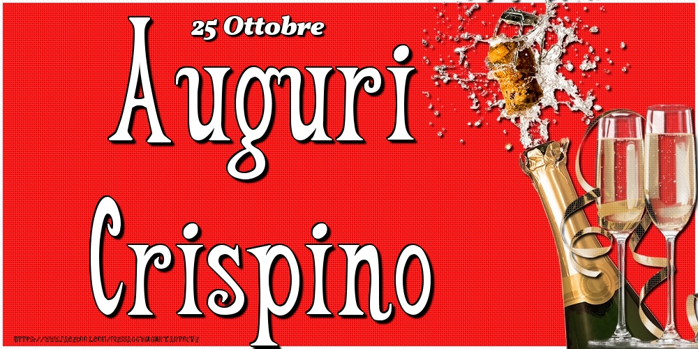 Cartoline di onomastico - 25 Ottobre - Auguri Crispino!