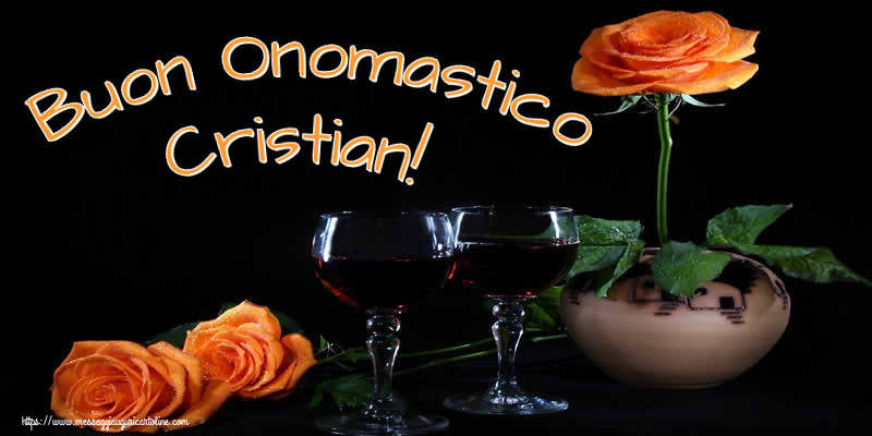 Cartoline di onomastico - Champagne & Rose | Buon Onomastico Cristian!