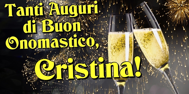 Cartoline di onomastico - Champagne | Tanti Auguri di Buon Onomastico, Cristina