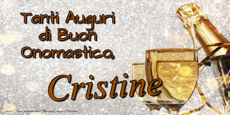Cartoline di onomastico - Champagne | Tanti Auguri di Buon Onomastico, Cristine
