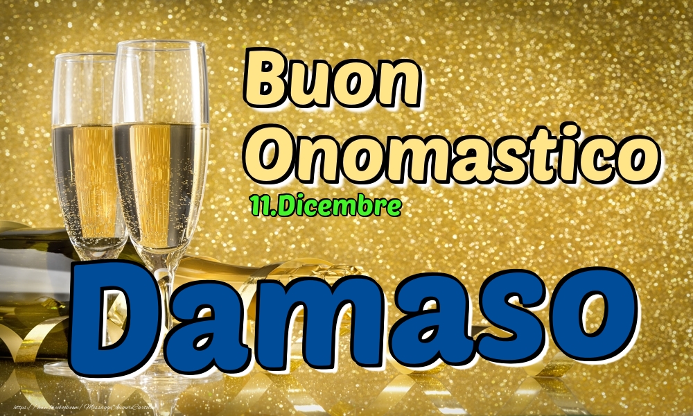 Cartoline di onomastico - Champagne | 11.Dicembre - Buon Onomastico Damaso!