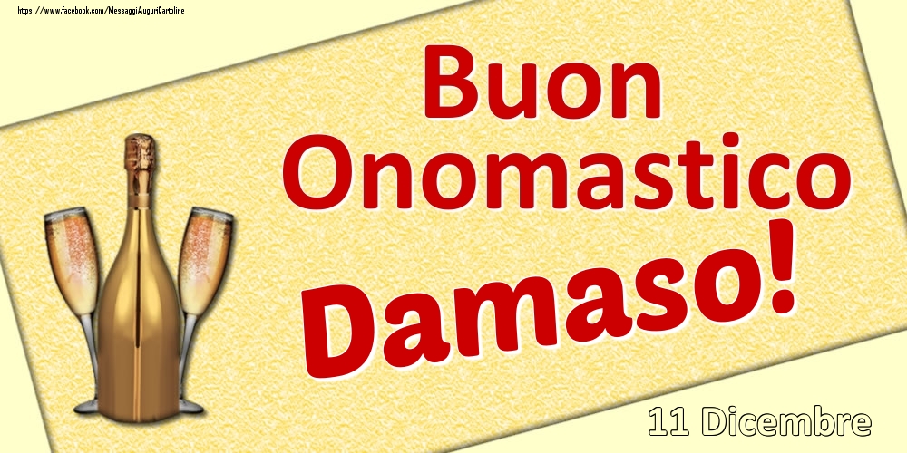 Cartoline di onomastico - Champagne | Buon Onomastico Damaso! - 11 Dicembre