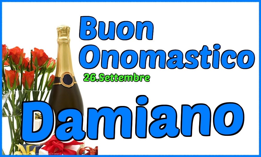 Cartoline di onomastico - Champagne & Rose | 26.Settembre - Buon Onomastico Damiano!