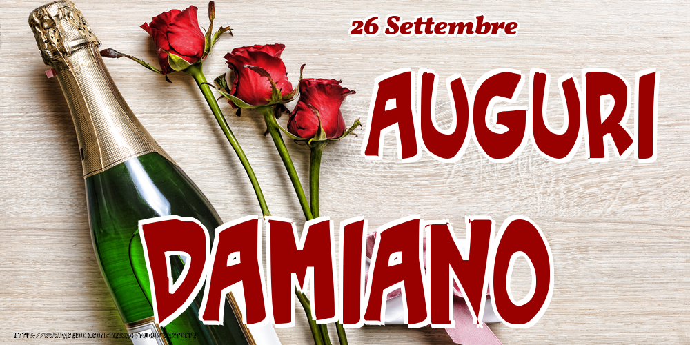 Cartoline di onomastico - Champagne & Fiori | 26 Settembre - Auguri Damiano!
