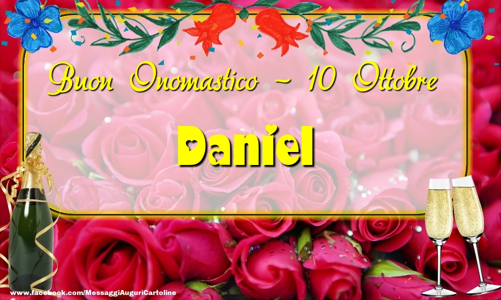 Cartoline di onomastico - Champagne & Rose | Buon Onomastico, Daniel! 10 Ottobre