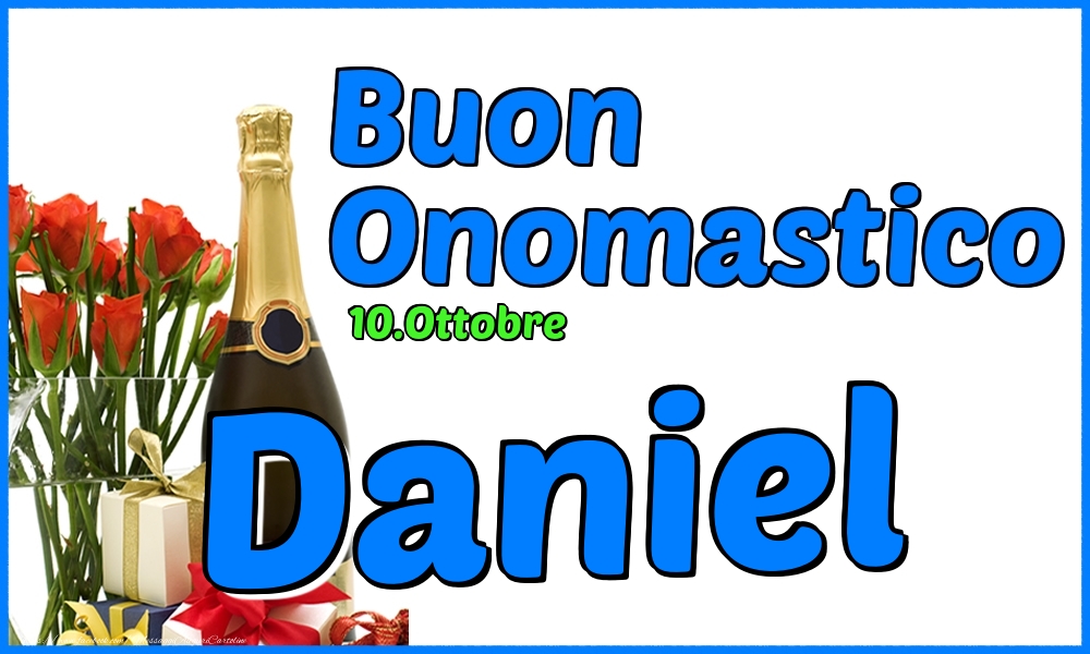 Cartoline di onomastico - Champagne & Rose | 10.Ottobre - Buon Onomastico Daniel!