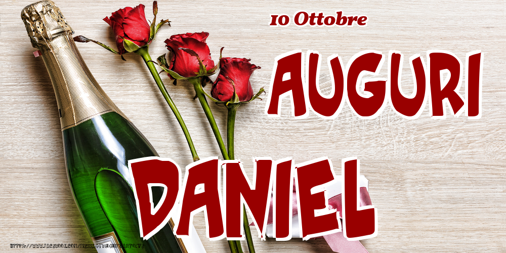 Cartoline di onomastico - Champagne & Fiori | 10 Ottobre - Auguri Daniel!