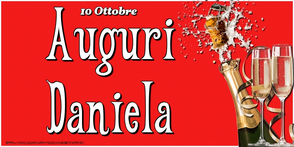 Cartoline di onomastico - Champagne | 10 Ottobre - Auguri Daniela!