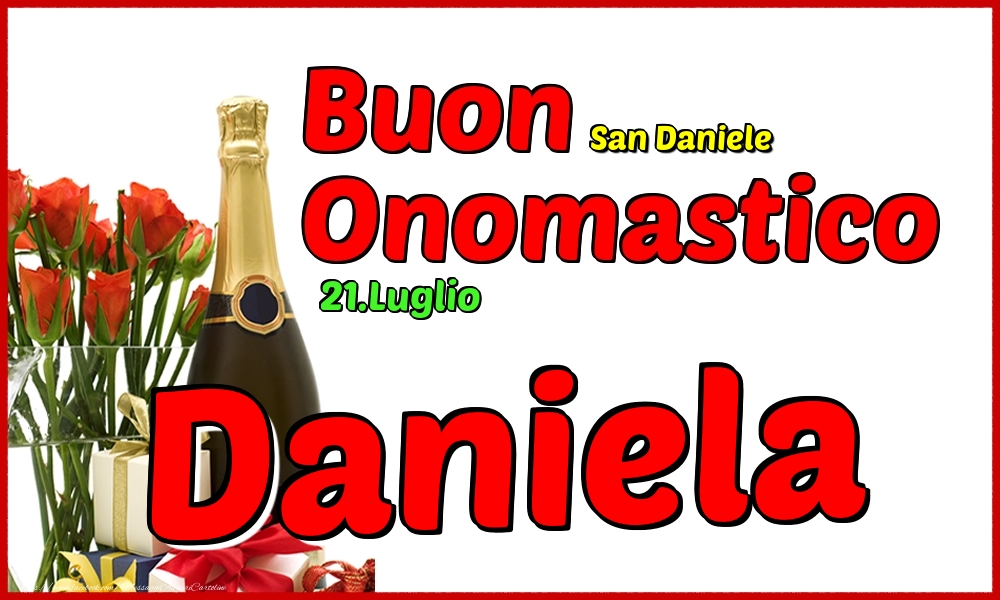 Cartoline di onomastico - Champagne | 21.Luglio - Buon Onomastico Daniela!