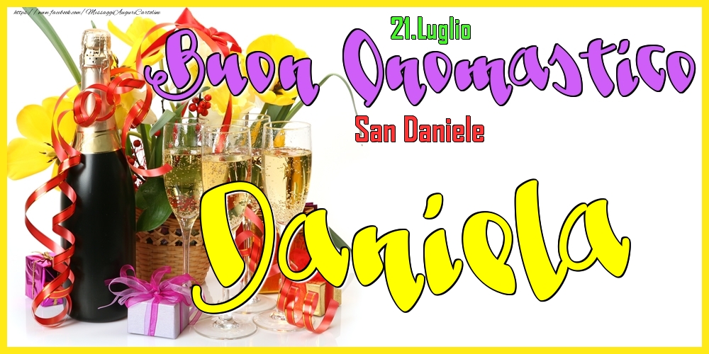 Cartoline di onomastico - Champagne | 21.Luglio - Buon Onomastico Daniela!