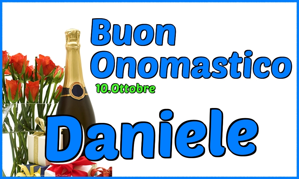 Cartoline di onomastico - Champagne & Rose | 10.Ottobre - Buon Onomastico Daniele!
