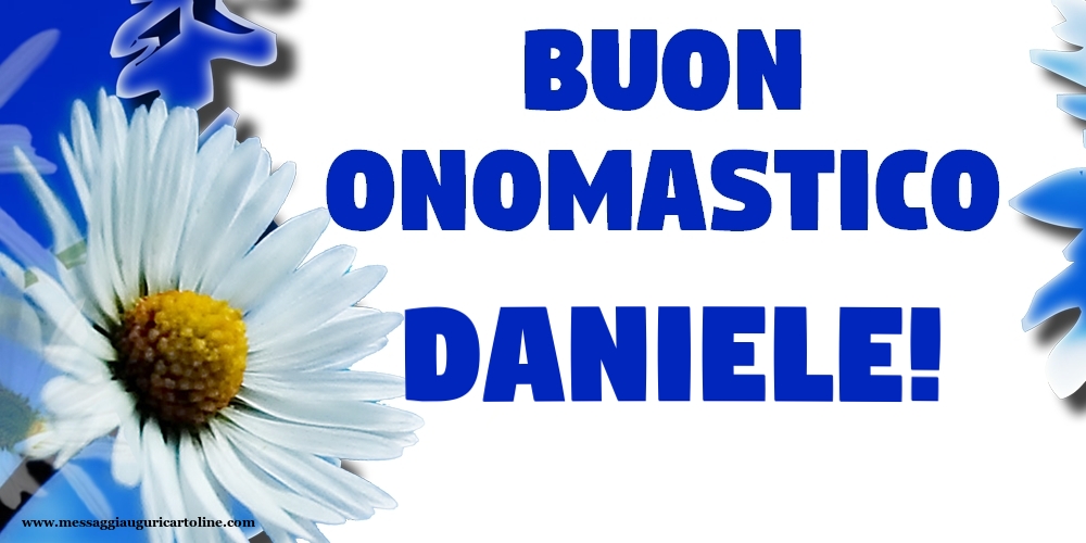 Cartoline di onomastico - Buon Onomastico Daniele!