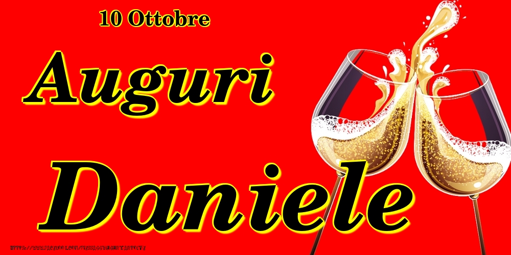Cartoline di onomastico - Champagne | 10 Ottobre - Auguri Daniele!