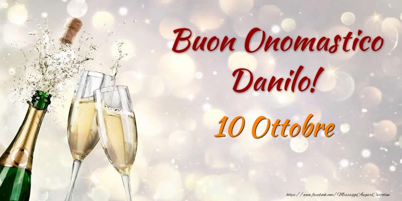 Cartoline di onomastico - Champagne | Buon Onomastico Danilo! 10 Ottobre