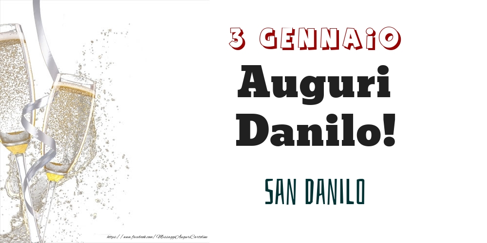 Cartoline di onomastico - San Danilo Auguri Danilo! 3 Gennaio
