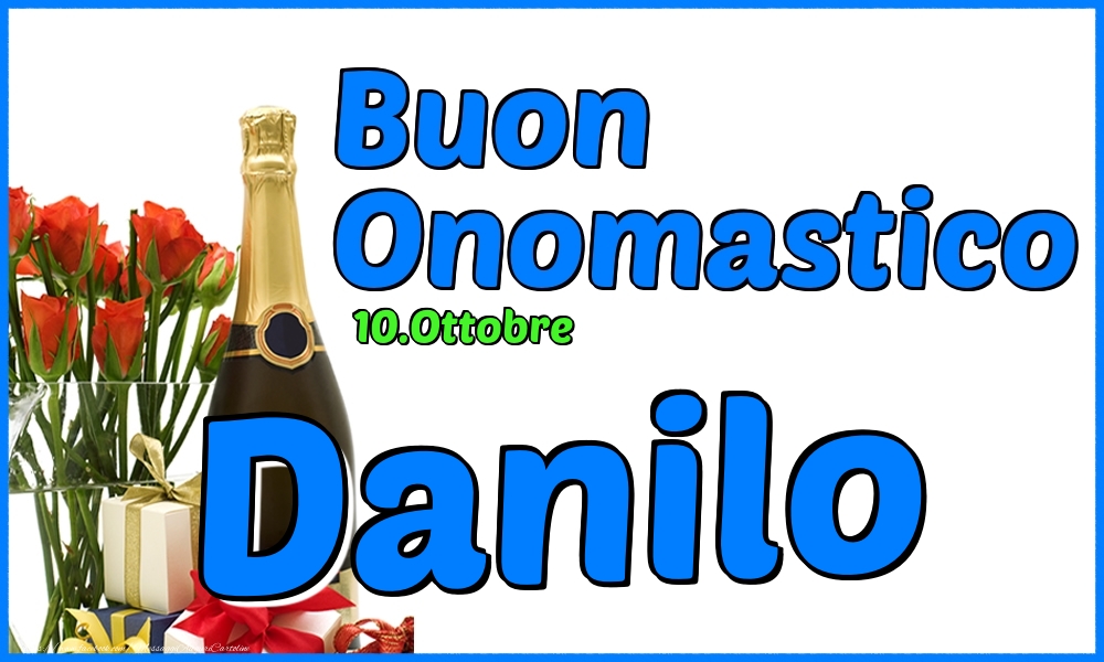 Cartoline di onomastico - Champagne & Rose | 10.Ottobre - Buon Onomastico Danilo!