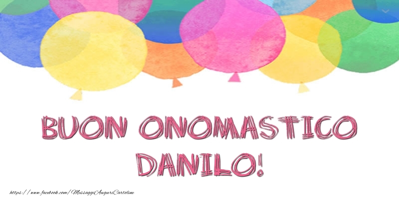Cartoline di onomastico - Buon Onomastico Danilo!