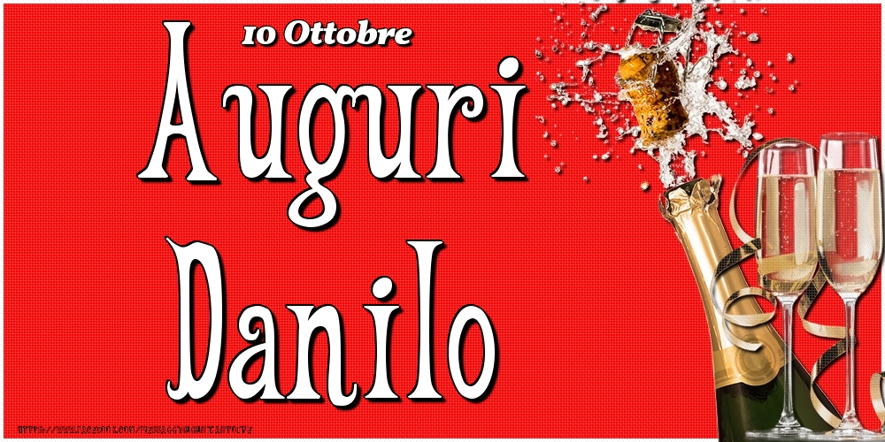 Cartoline di onomastico - Champagne | 10 Ottobre - Auguri Danilo!