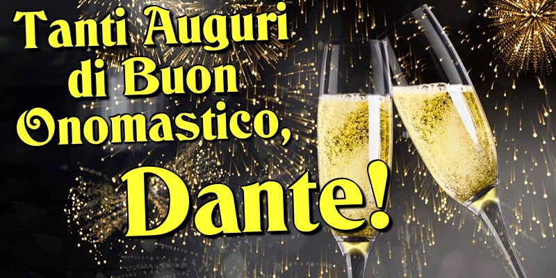 Cartoline di onomastico - Champagne | Tanti Auguri di Buon Onomastico, Dante