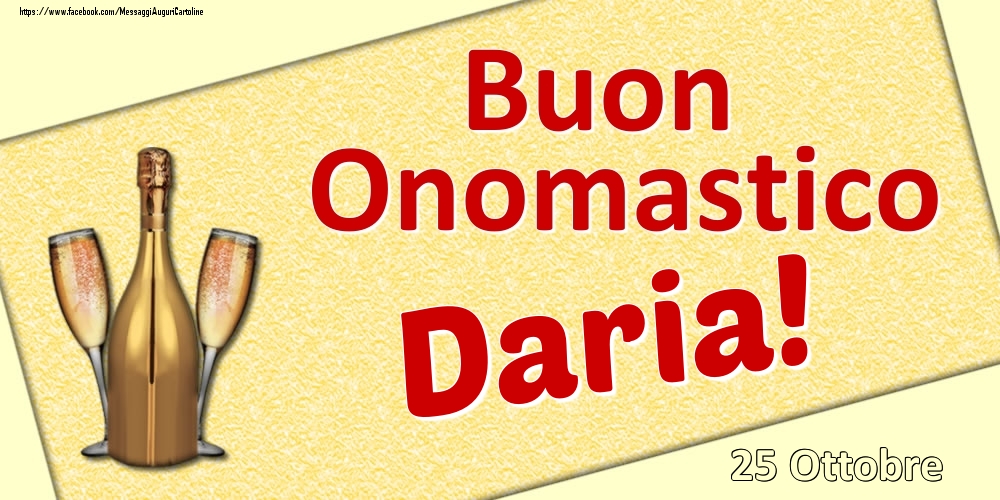 Cartoline di onomastico - Buon Onomastico Daria! - 25 Ottobre